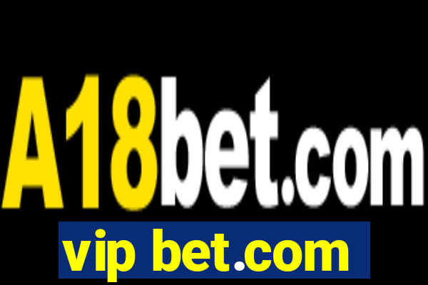 vip bet.com